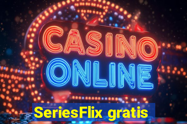 SeriesFlix gratis